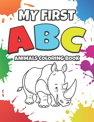 My First ABC Animals Coloring Book: Educational Coloring Book For Kids Ages 2-6 - Letter Alphabets From A to Z For Boys And Girls - Active Coloring Wo - Cards2 Create
