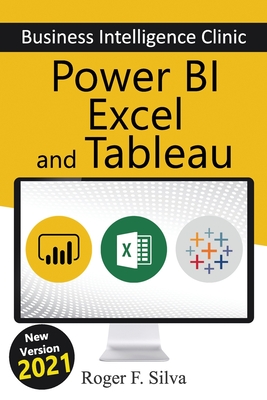 Power BI, Excel and Tableau - Business Intelligence Clinic: Create and Learn - Daniane Silva