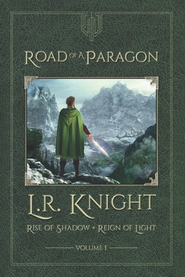 Road of a Paragon - L. R. Knight