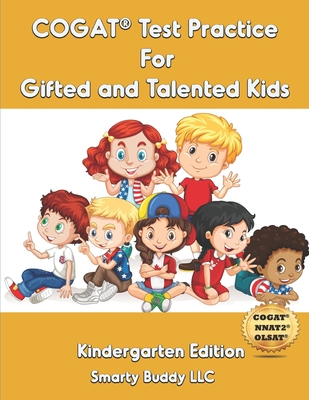 Coperta cărții 'COGAT(R) Test Practice For Gifted and Talented Kids: Kindergarten Edition - Smarty Buddy Llc'