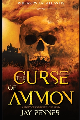 The Curse of Ammon - Jay Penner