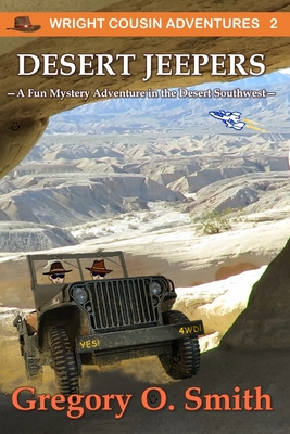 Desert Jeepers - Gregory O. Smith