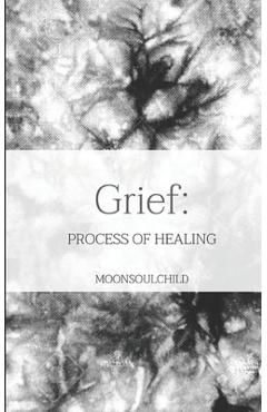 Coperta cărții 'Grief: Process of Healing - Sara Sheehan'