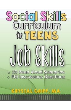 Coperta cărții 'Social Skills for Teens: Job Skills - Krystal Griff'