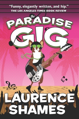 The Paradise Gig - Laurence Shames
