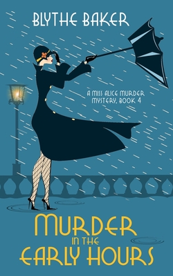 Murder in the Early Hours - Blythe Baker