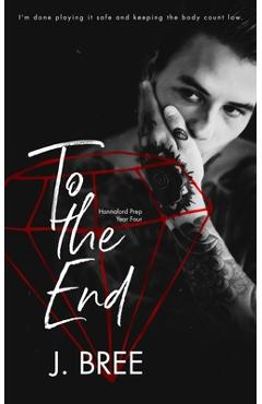 Coperta cărții 'To the End: Hannaford Prep Year Four - J. Bree'