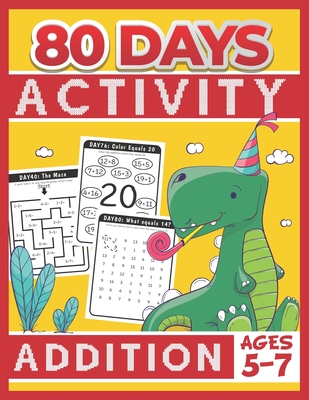 80 Days Activity Addition for Kids Ages 5-7: Funny Basic Math Workbook Grade 1, 1st Grade Math, Addition Within 20 - Tuebaah