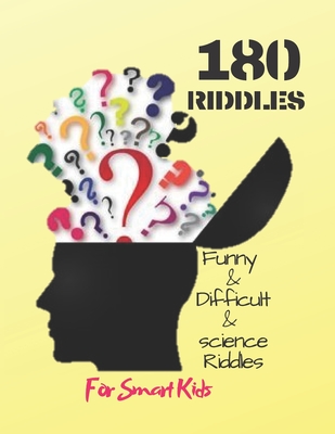 Funny & Difficult & science Riddles For Smart Kids: : 180 Riddles (Book for Kids) - Culture House