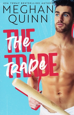 The Trade - Meghan Quinn