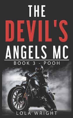 The Devil's Angels MC Book 3 - Pooh - Pam Clinton