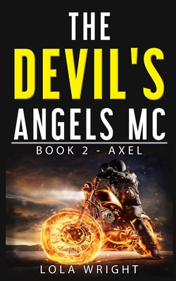 The Devil's Angels MC Book 2 - Axel - Pam Clinton