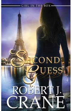 Coperta cărții 'Second Guess - Robert J. Crane'