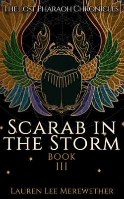 Scarab in the Storm - Lauren Lee Merewether