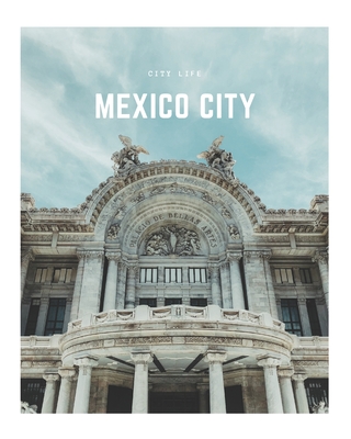 Mexico City: A Decorative Book │ Perfect for Stacking on Coffee Tables & Bookshelves │ Customized Interior Design & Hom - Decora Book Co