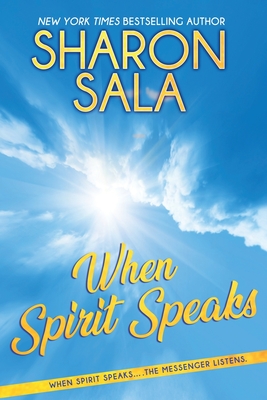 When Spirit Speaks - Sharon Sala