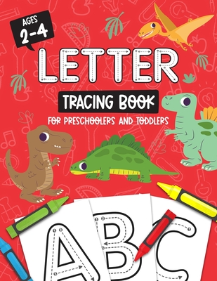Letter Tracing Book for Preschoolers and Toddlers: Homeschool, Preschool Skills for Age 2-4 Year Olds (Big ABC Books) Trace Letters and Numbers Workbo - Studio Kids