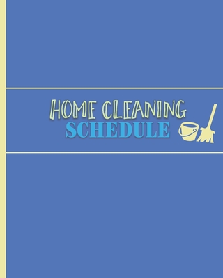Home Cleaning Schedule: Checklist for Maintaining a Tidy & Clean House - The Meso Clean Spot
