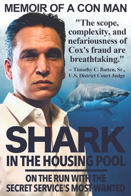 Shark in the Housing Pool - Matthew B. Cox