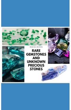 Coperta cărții 'Rare Gemstones and Unknown Precious Stones - Marina Peters'