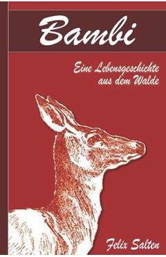 Poza produsului Bambi - Eine Lebensgeschichte aus dem Walde (Illustriert) - Felix Salten