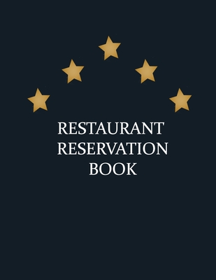 Restaurant Reservation Book: reservation book for restaurant, 200 pages size (8,5