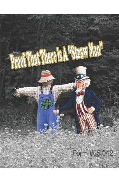 Poza produsului Proof That There Is a Straw Man: Form #05.042 - Sovereignty Educat And Defense Ministry