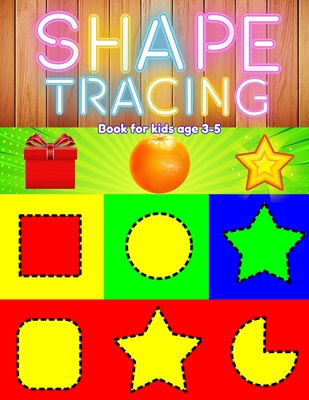 Shape tracing books for kids ages 3-5: shape, pattern, line, number, letter tracing book for preschoolers, kids, pre k, boys, girls to improve and pra - Tonykids Publishing