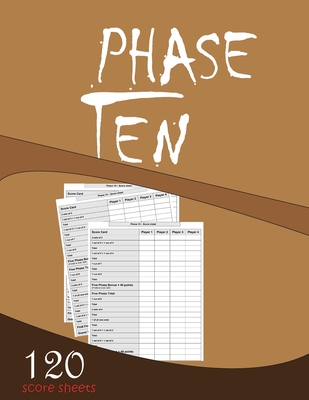 Phase Ten 120 Score sheets: Large Size (8.5 x 11 inches) - Phaseten Es