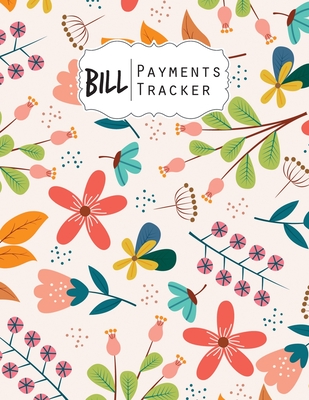 Bill Payment Tracker: A bill payment checklist makes it easy to track your bill payment every month Help you pay on time and Have everything - Jim Winter