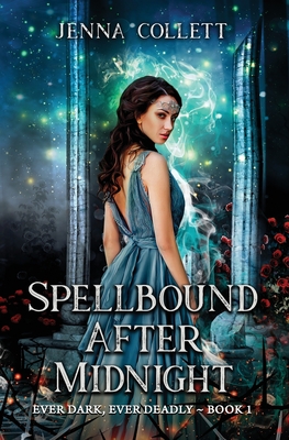 Spellbound After Midnight - Jenna Collett