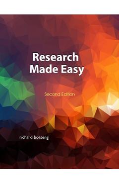 Coperta cărții 'Research Made Easy: Second Edition - Richard Boateng'