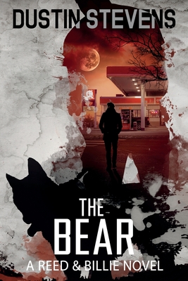 The Bear: A Suspense Thriller - Dustin Stevens
