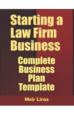 Poza produsului Starting A Law firm Business: Complete Business Plan Template - Meir Liraz