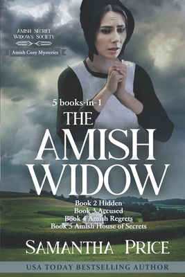 Amish Cozy Mysteries: 5 Books-in-1: The Amish Widow, Hidden, Accused, Amish Regrets, Amish House of Secrets - Samantha Price