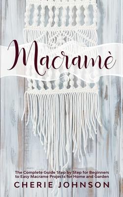 Macrame For Absolute Beginners by Amanda Jones