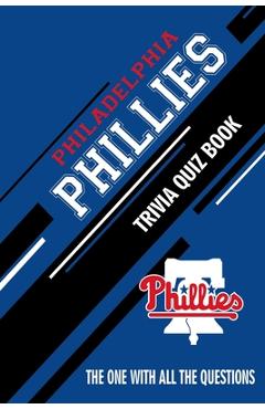 Philadelphia Eagles Trivia Quiz Book: The One With All The Questions