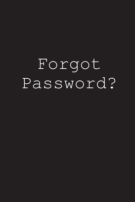 Forgot Password?: An alphabetized login tracker - Leslie Frank