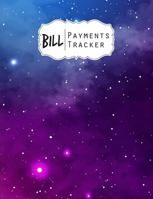 Bill Payment Tracker: A bill payment checklist makes it easy to track your bill payment every month Helps you pay your bills on time and hav - Cole Silva
