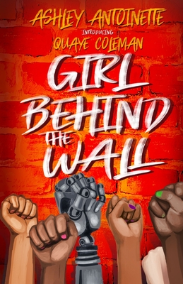 The Girl Behind The Wall - Ashley Antoinette