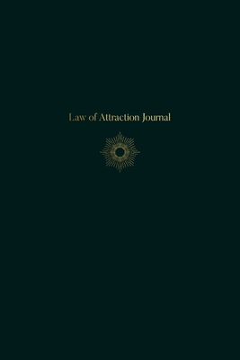 Law of Attraction Journal - A 90 Day Writing Workbook to Accelerate Manifestation of Wealth, Love, Health, & Happiness - Undated - Millow Goods