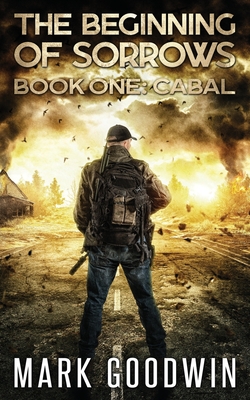 Cabal: An Apocalyptic End Times Thriller - Mark Goodwin