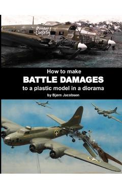 Coperta cărții 'How to make BATTLE DAMAGES to a plastic model in a diorama - Bjørn Jacobsen'