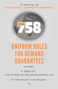 Poza produsului Urdg 758: Uniform Rules for Demand Guarantees - Search And Check Publishers