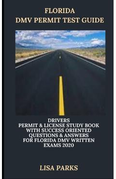 Coperta cărții 'Florida DMV Permit Test Guide: Drivers Permit & License Study Book With Success Oriented Questions & Answers for'