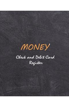 Coperta cărții 'Money - Check and Credit Card Register: Personal Checking Account Balance Register: General Checking Account'
