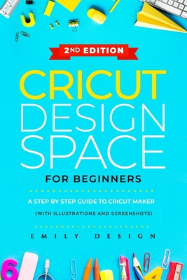 Cricut Design Space for beginners: A Step by Step guide to Cricut maker (with Illustrations and Screenshots) - Emily Design