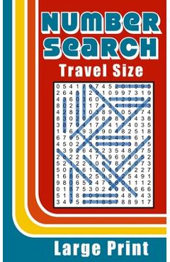Coperta cărții 'Number Search Travel Size: Large Print Puzzle Book - Willyn Wren'