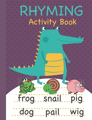 Coperta cărții 'Rhyming Activity Book: Rhyming Book for Preschool and Kindergarten with Rhyming Pictures, Rhyming Matching Games'