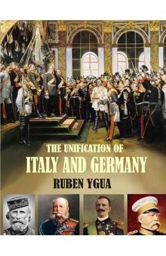 Coperta cărții 'The Unification of Italy and Germany - Ruben Ygua'